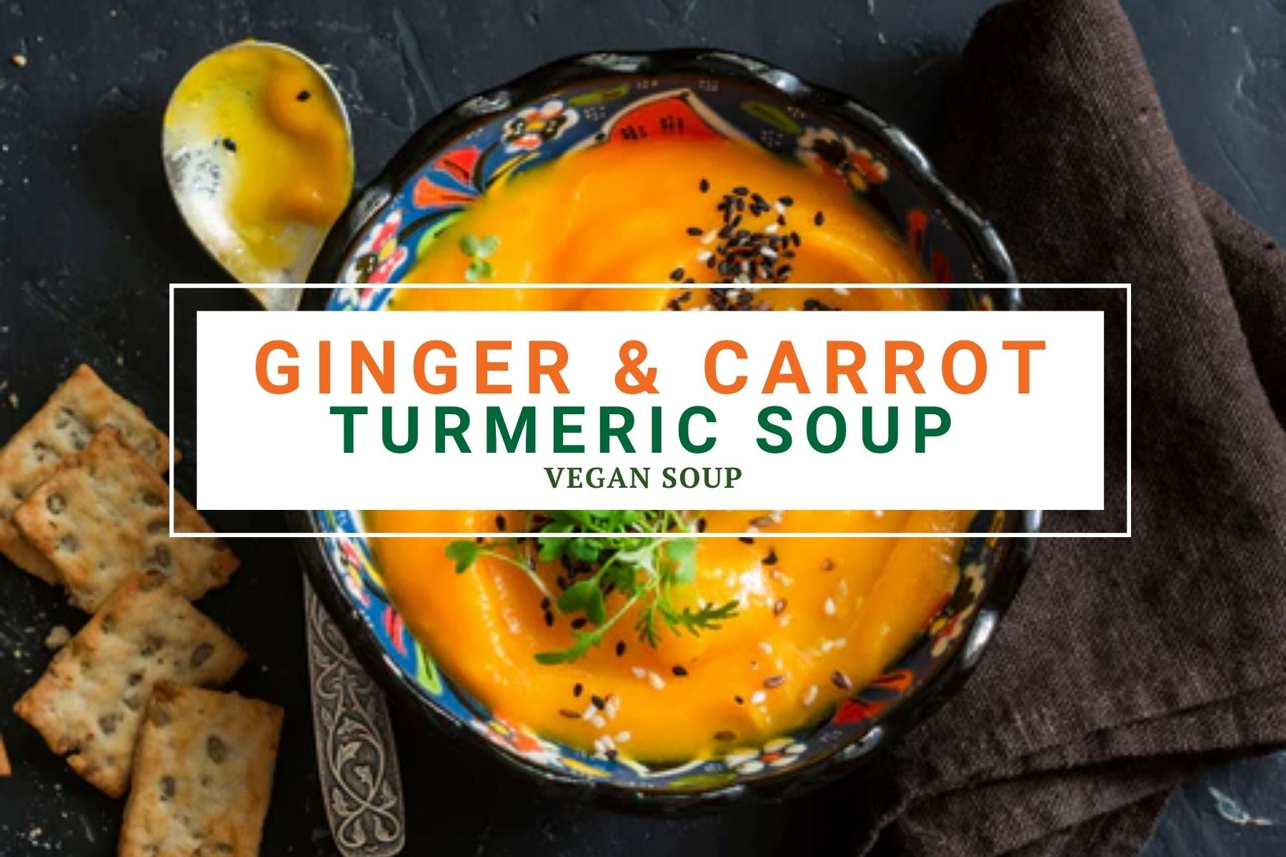 Ginger and Carrot Turmeric Soup