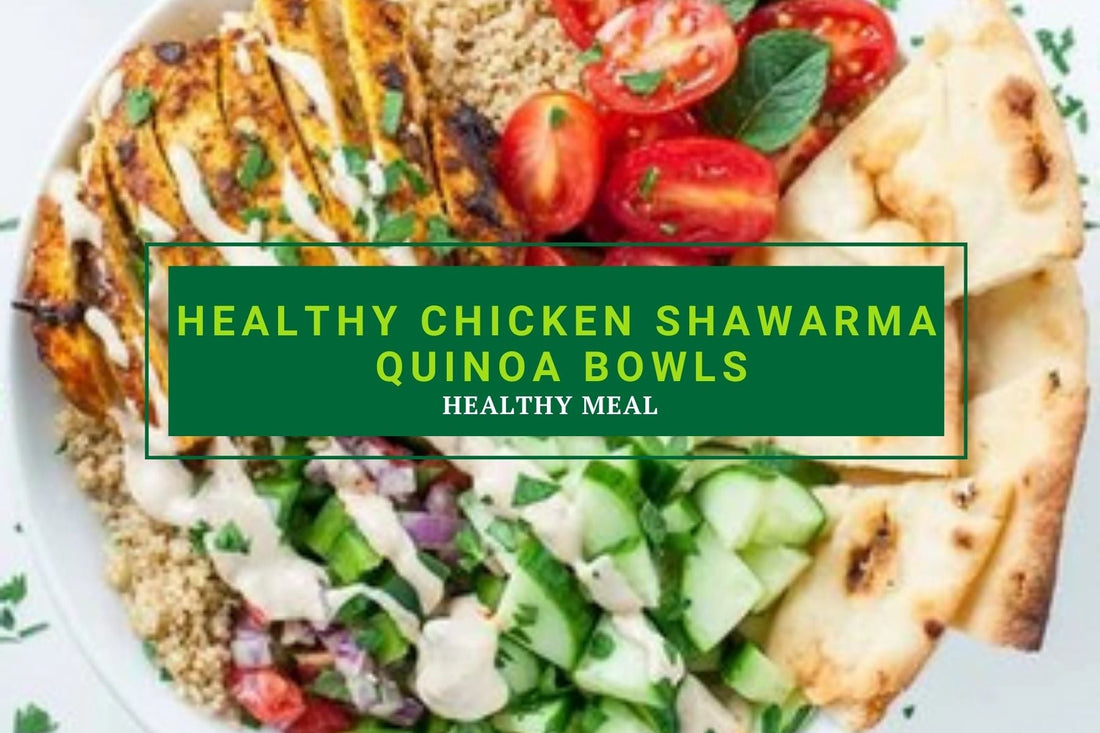 Healthy Chicken Shawarma Quinoa Bowls