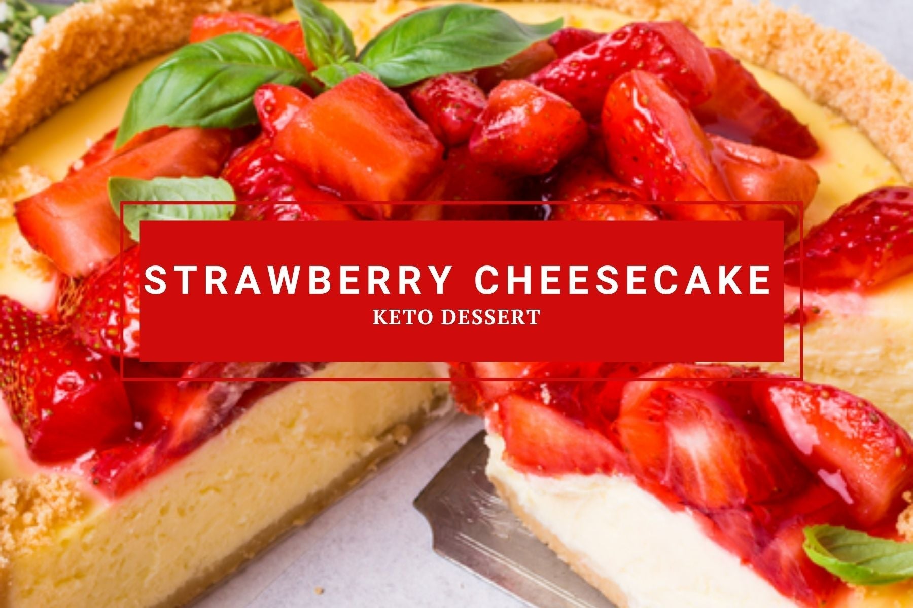 Keto Strawberry Cheesecake