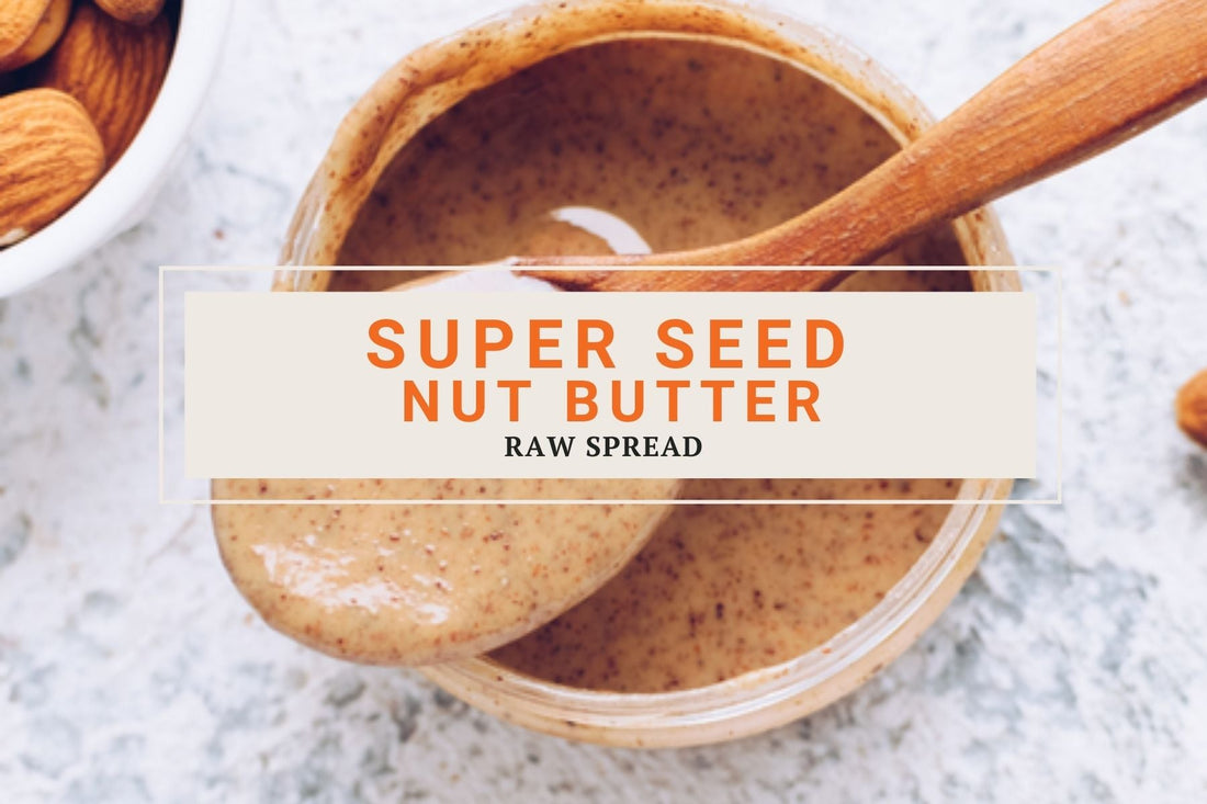 Super Seed Nut Butter