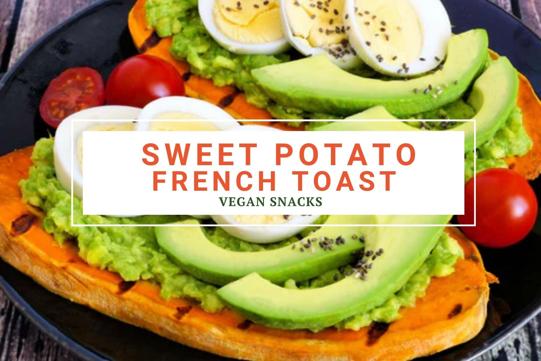 Sweet Potato French Toast