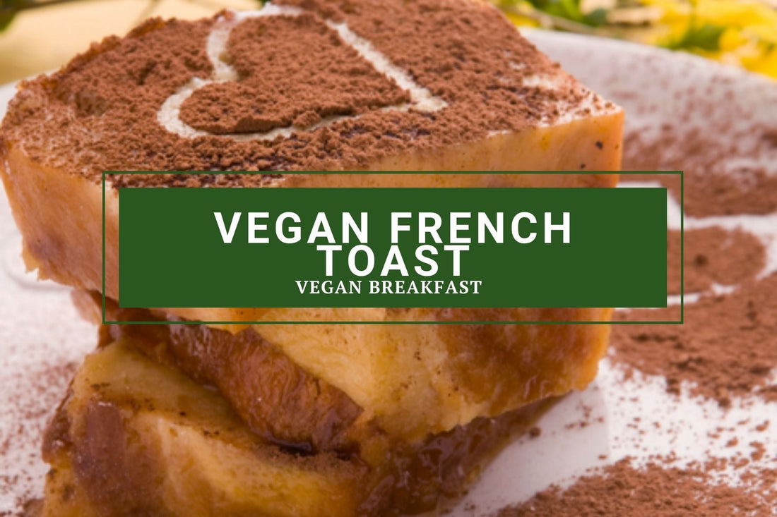 Vegan French Toast