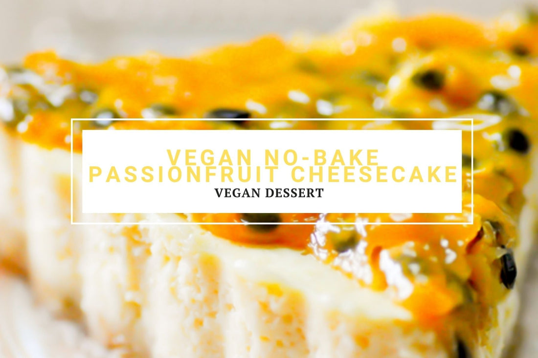 Vegan No-Bake Passionfruit Cheesecake