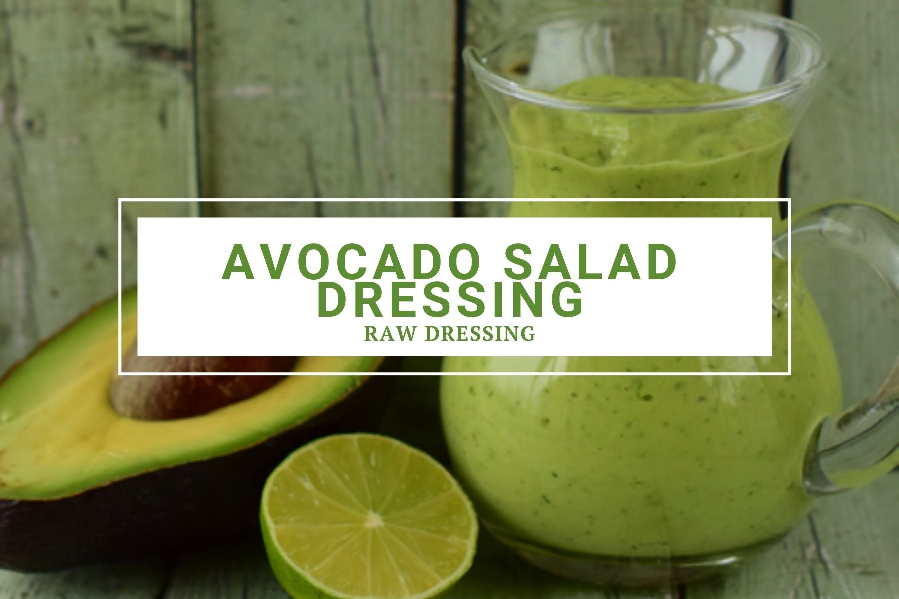 Avocado Salad Dressing