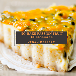 Vegan No-Bake Passionfruit Cheesecake