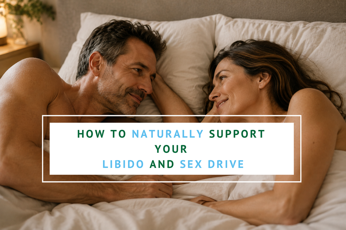 how to naturally support your libido and sex drive man over forty