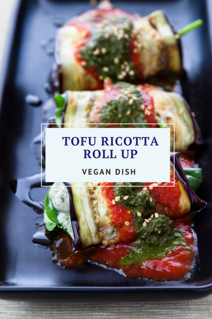 Tofu Ricotta Roll up