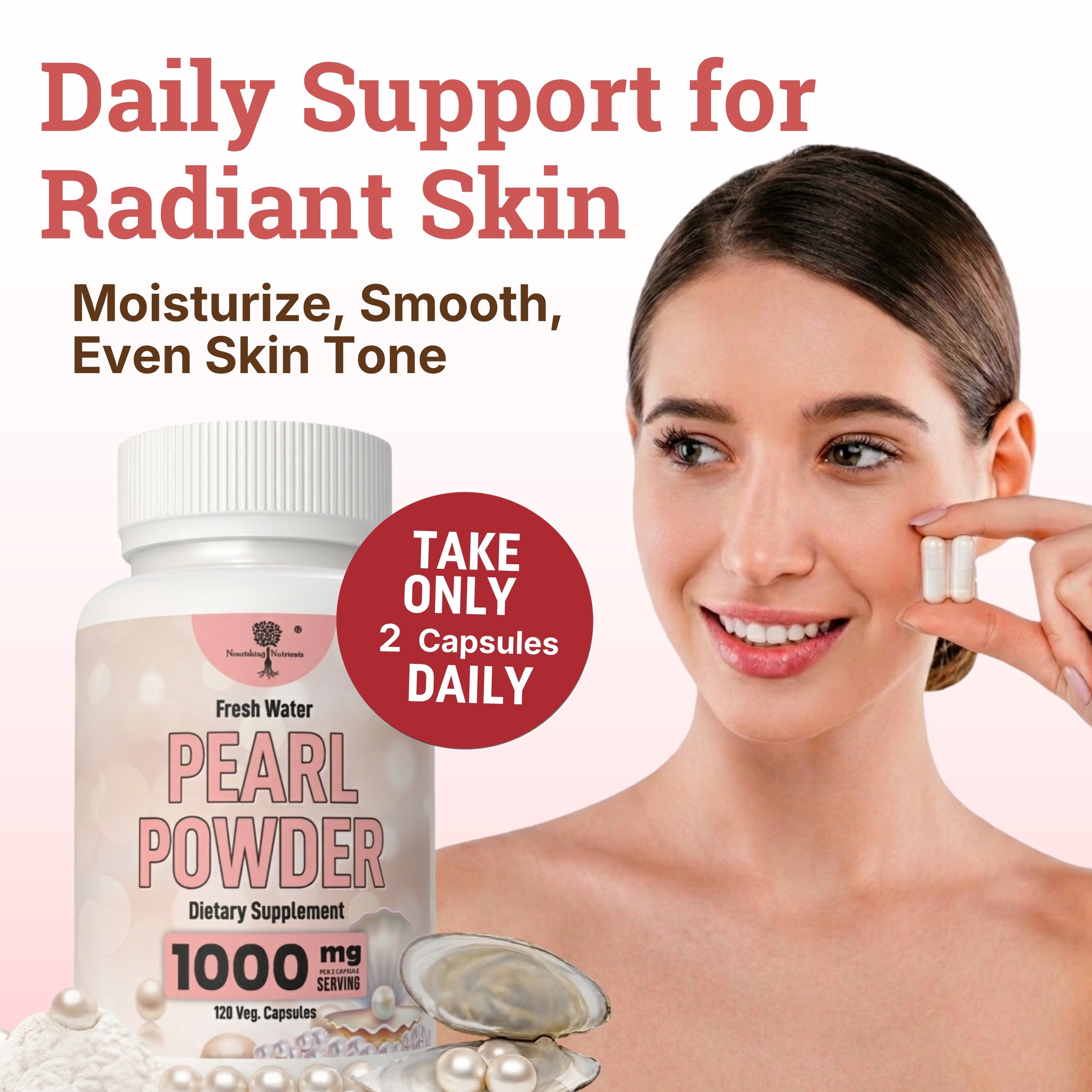 A dietary supplement bottle labeled Fresh Water Pearl Powder 1000 mg, shown next to a smiling woman holding two capsules near her face. The image includes promotional text reading 'Daily Support for Radiant Skin' and 'TAKE ONLY 2 CAPSULES DAILY'. eter pearls, cosmetic pearls, b pearl supplement, pearl powder organic for teeth, freshwater pearl powder organic, moon juice pearl powder, organic pure pearl powder, perlas de ether capsulas, organic mica powder, salt water pearl powder, pearl powder edible