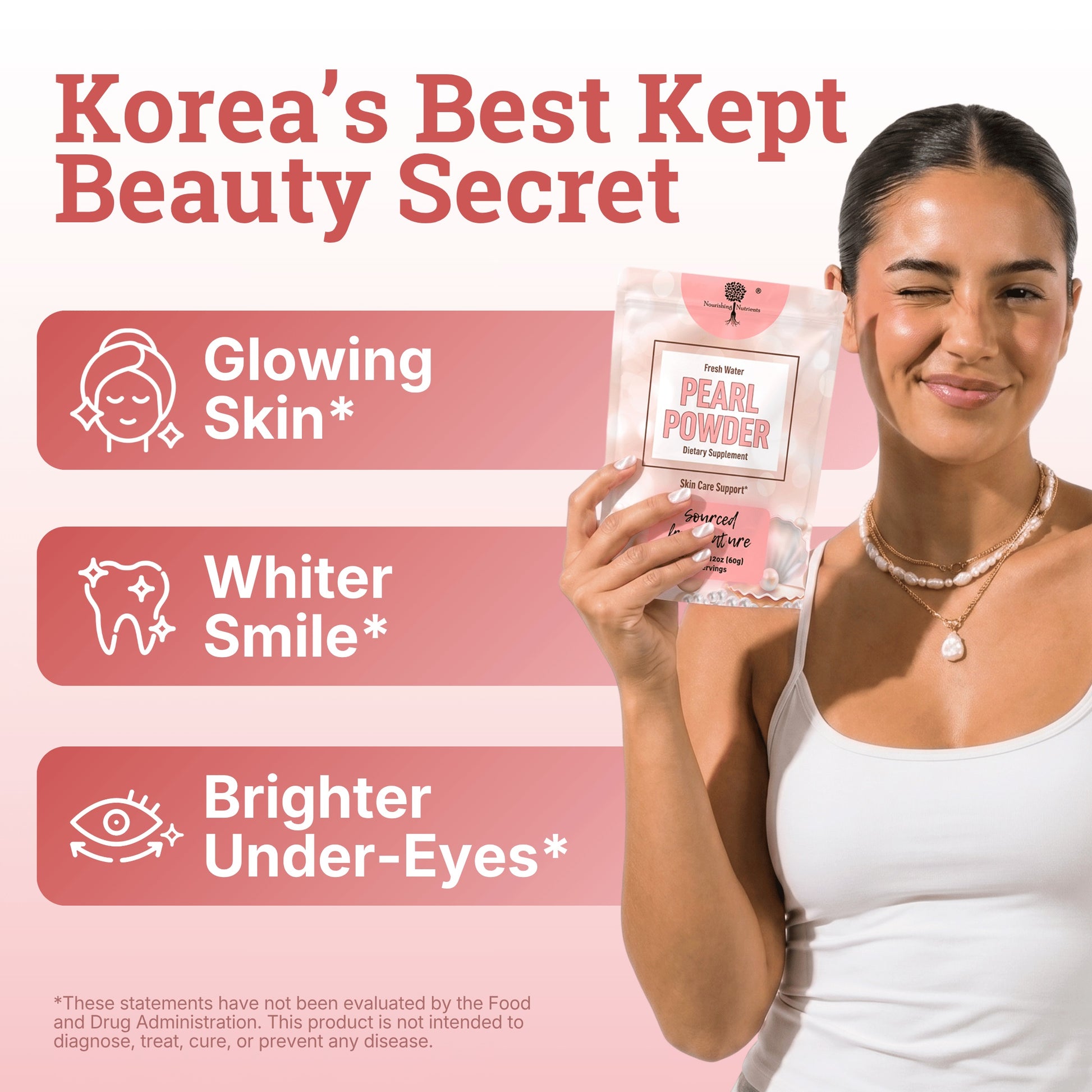Promotional graphic for Fresh Water Pearl Powder dietary supplement presents it as Korea’s beauty secret, with a woman holding the product pouch. The design highlights visible benefit claims for glowing skin, a whiter smile, and brighter under-eyes, using pink panels and beauty-focused icons
pearl powder for teeth; pearl powder for nails; pearl powder teeth; pearl powder organic for eyes