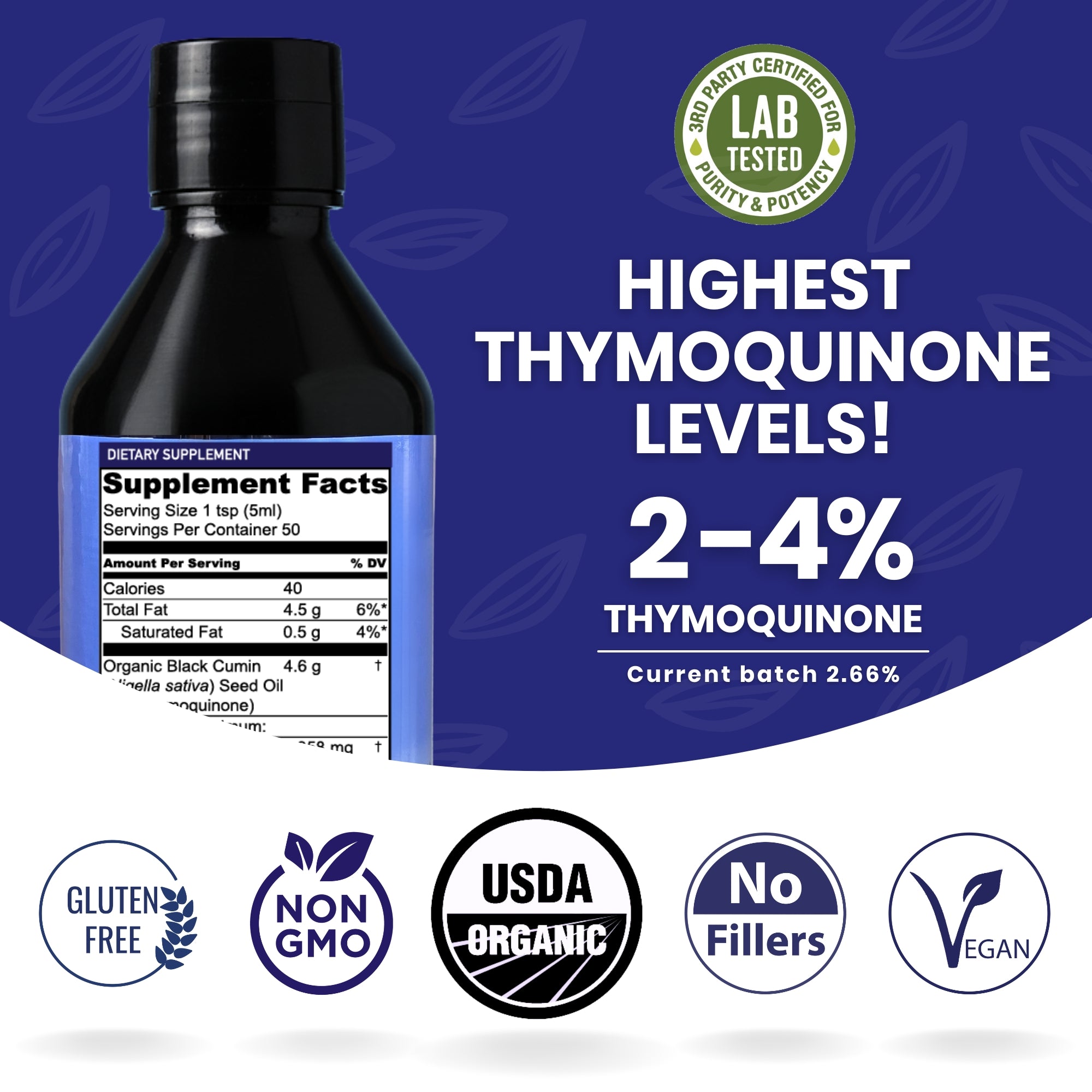 Nourishing Nutrients Organic Black Cumin Seed Oil supplement graphic highlights high thymoquinone levels with a current batch value of 2.66%. The image shows the supplement facts bottle with lab tested, gluten free, non-GMO, USDA organic, no fillers, and vegan quality icons.nigella sativa seeds; ethiopian black seed oil; blackseed oil organic capsules; black seeds organic; 