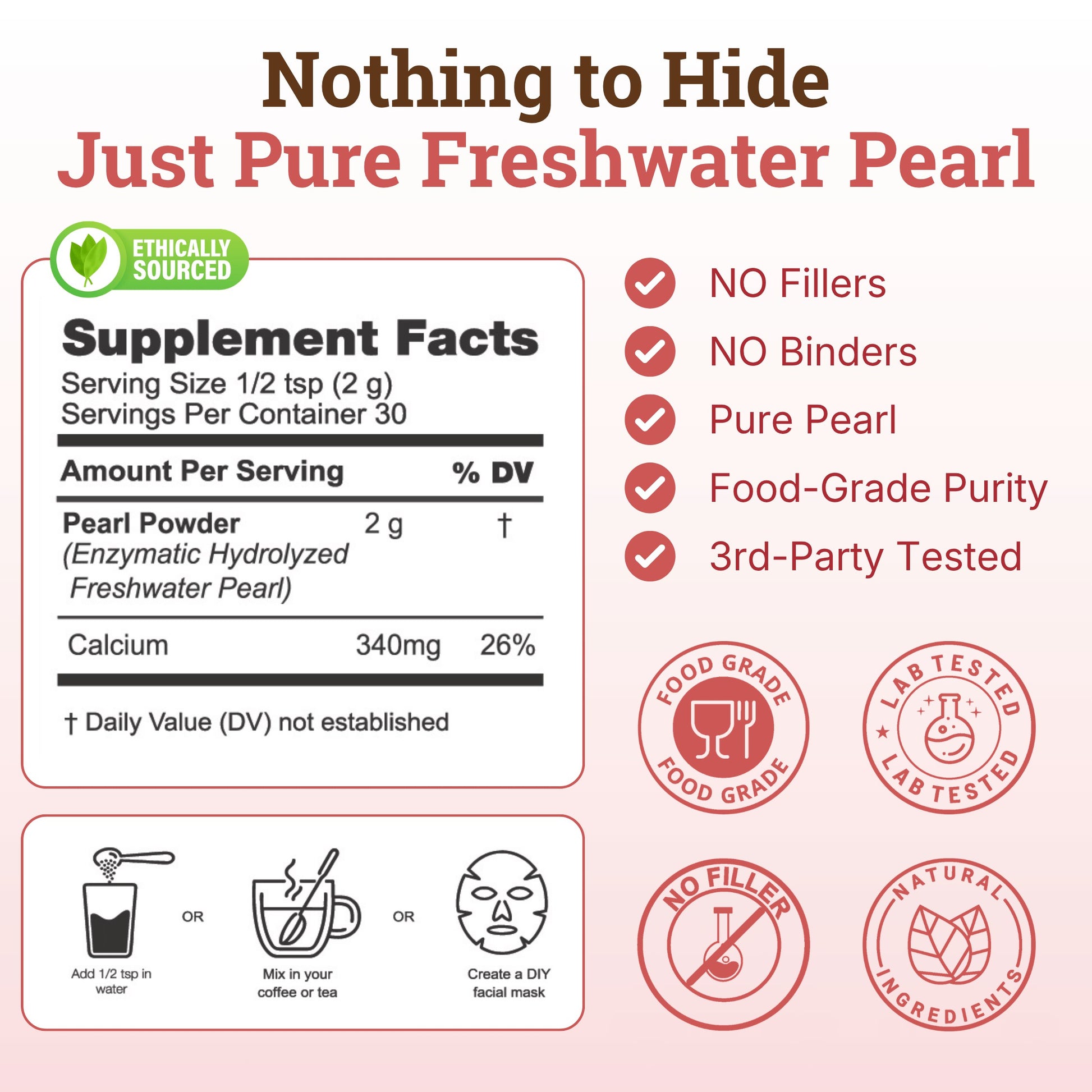 Nourishing Nutrients freshwater pearl powder graphic highlights a supplement facts panel with 2 g pearl powder and 340 mg calcium per serving. The image promotes pure freshwater pearl with no fillers or binders, food-grade purity, third-party testing, natural ingredients, and suggested uses in water, coffee, tea, or a DIY facial mask.pearl powder food grade; pearl powder capsules; food grade pearl powder; hydrolyzed pearl powder